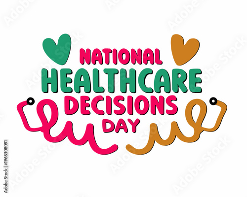NATIONAL HEALTHCARE DECISIONS DAY vector illustration isolated on white background