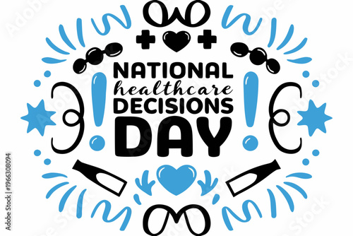 NATIONAL HEALTHCARE DECISIONS DAY vector illustration isolated on white background