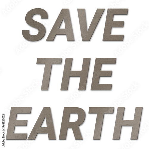 Bild auf Leinwand Png save the earth sticker typography in brown concrete textured font
