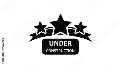 Simple black and white vector graphic illustration design featuring three stars above a banner indicating under construction status for websites or projects