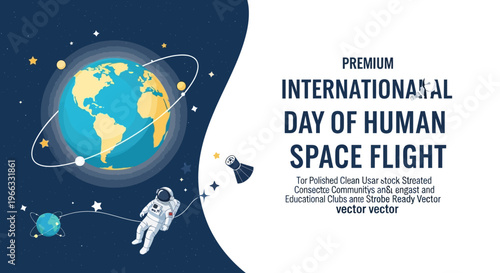 Illustration of astronaut floating near Earth on International Day of Human Space Flight poster with stars and planets, suitable for educational and peaceful themed awareness events