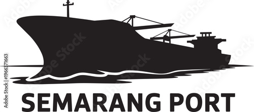 Semarang Port Typography Featuring A Black Cargo Ship Silhouette And Harbor Cranes Maritime Scene