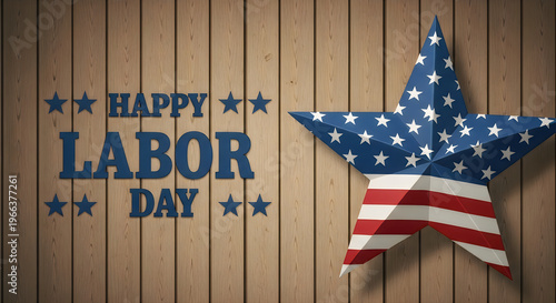 Happy labor day patriotic celebration with american flag and wooden background