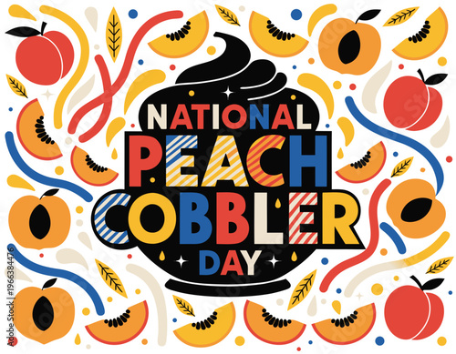 National Peach Cobbler Day Vector Illustration, Delicious Dessert Celebration Design