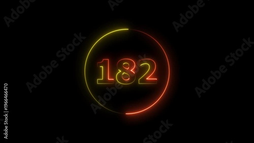 A circle animation, and glowing neon number 182 animation. on a black background. 4k video