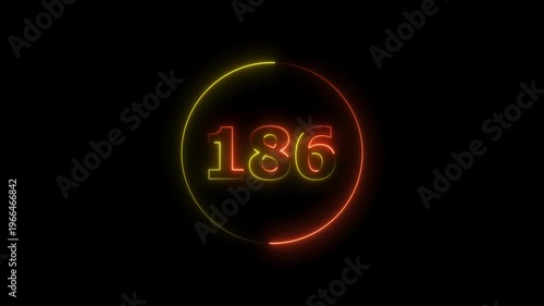 A circle animation, and glowing neon number 186 animation. on a black background. 4k video
