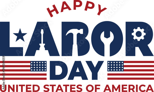 Happy labor day united states of america greeting with american flag and tools
