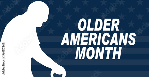 Older Americans Month. Holiday Background Template, Greeting Card, Poster design.