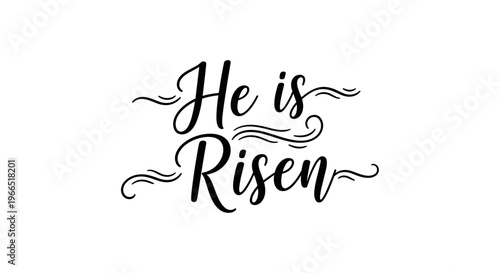 Easter inspirational quote He is Risen.