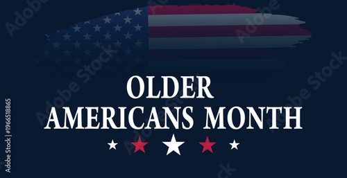 Older Americans Month. Holiday Background Template, Greeting Card, Poster design.