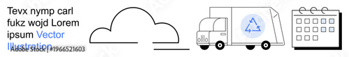 Sustainability, waste management, recycling services, environmental awareness, clean energy, ecological planning. Minimalistic truck with recycling symbol, cloud and calendar. Sustainability