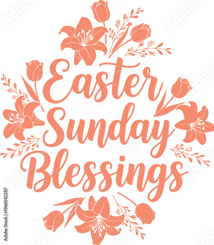 Beautiful easter sunday blessings typography with floral decorations design