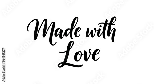 A close-up view of a beautifully designed text that reads Made with Love in elegant script on a white background