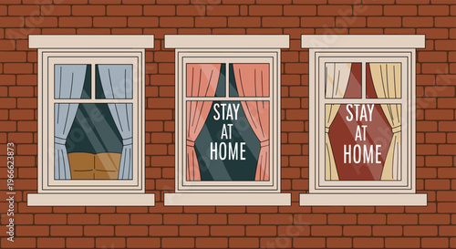 Three windows in a brick wall with curtains showing the stay at home message to promote safety during a health pandemic period.