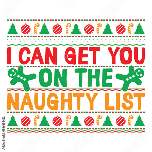 I Can Get You On The Naughty List