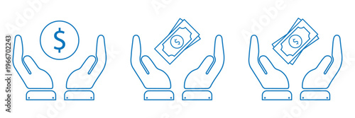 Money in hand icons set. Save money sign. Cash, loan, coin, dollar, saving, budget, earning money, euro, revenue symbol. Hands holding dollar coin flat and line style - stock vector.