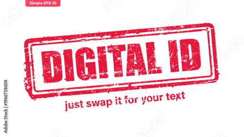 A red grunge vector stamp featuring the text 'DIGITAL ID' within a distressed border, isolated on a white background. Includes placeholder text below for easy text customization.