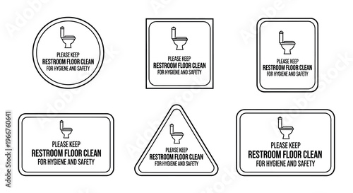 Collection of restroom signage requesting cleanliness for hygiene and safety