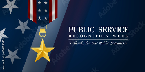 Public Service Recognition Week. American flag and medal. Great for posters, banners, social media and more. Blue background.