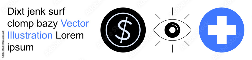 Obraz premium Finance, healthcare, visual identity, business strategy, financial planning, vision care services. Black dollar sign, an eye with focus lines and a blue medical cross. Finance and healthcare
