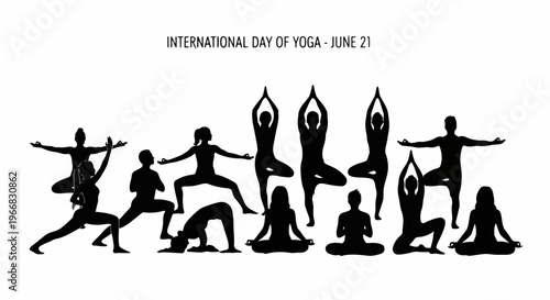 Silhouettes showing diverse yoga positions for International Yoga Day celebration. Figures demonstrate stretching, meditation, balance, promoting wellness, for International Yoga Day.