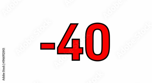 Bold red number minus forty with a black outline on white