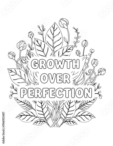 Adult coloring page with growth over perfection affirmation