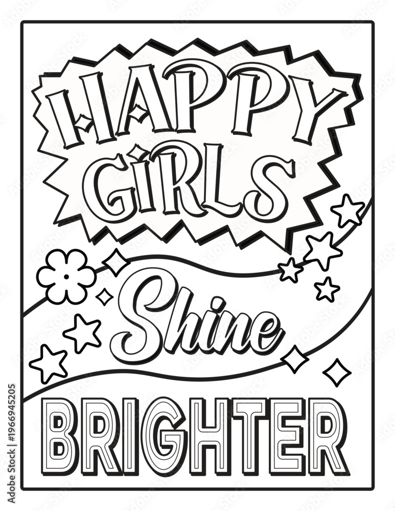 Obraz premium Inspirational Quotes Coloring Page for Girls and Teens, Aesthetic, Y2K Inspired Coloring Pages for Relaxation, Fun and Stress Relief