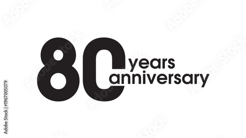 Number 80 with text 'years anniversary' in black bold letters on white background. featuring 80, eighty, celebration with event and milestone