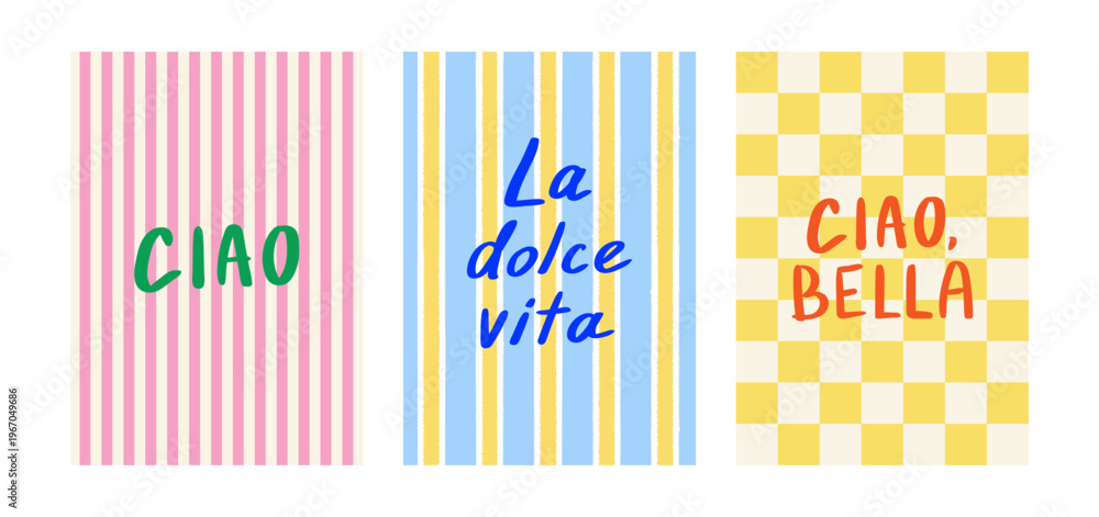 Naklejka premium Set of vector retro posters with hand drawn quotes on striped and checkered backgrounds. Lettering Ciao, La dolce vita and Ciao Bella - means 
