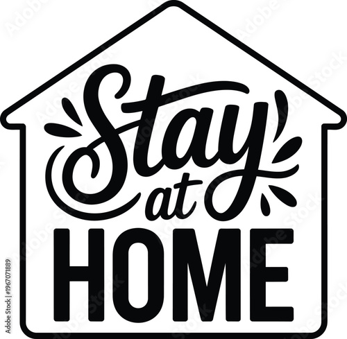 Stay at Home, Public Service Message, Concept
