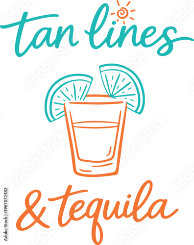 Tan Lines and Tequila Funny Summer Beach Quote SVG Design with Tequila Shot Glass and Citrus Lime for Tshirt Sticker and Sublimation Print