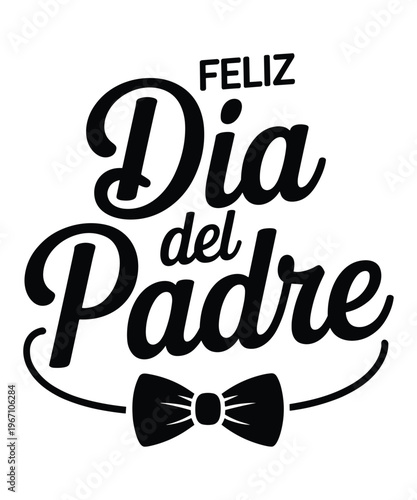 Feliz Dia del Padre Text with Bowtie Illustration for Father's Day Celebration Vector Graphic