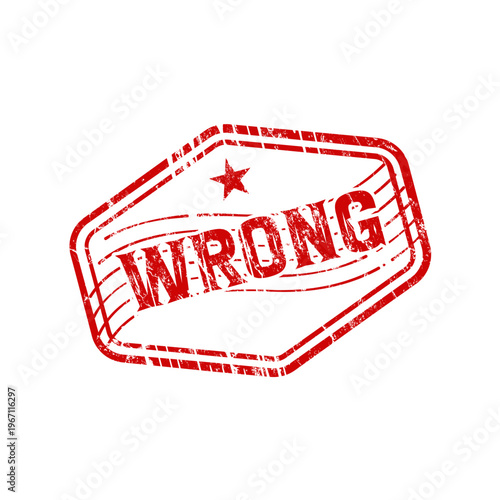 Wrong - red rubber stamp with grunge effect- vector illustration