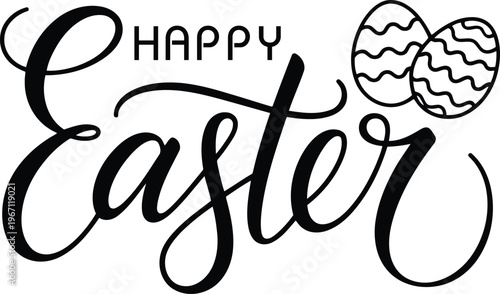 Happy Easter Text Hand Drawn Calligraphy Typography with Patterned Eggs Vector Illustration for Holiday Greeting Cards Seasonal Invitations and Festive Decor