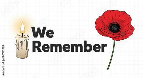 A vector graphic illustration of a lit candle and red poppy with the text We Remember