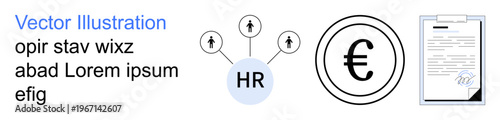 Business management, financial operations, recruitment strategy, economic growth, currency exchange, workforce development. HR network connections, euro currency symbol signed contract. Recruitment