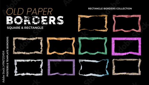 Old Paper Borders Collection - Vintage Grunge Square and Rectangle Frames with Rough Torn Edges on Black Background