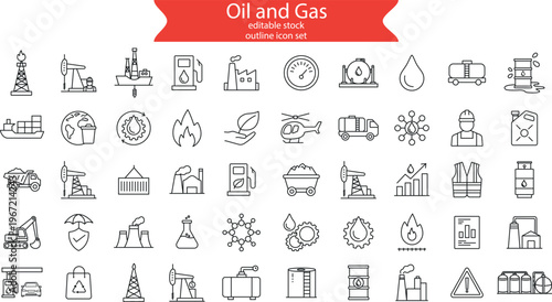 Oil and Gas editable stock outline icon set. Containing fuel, refinery, petroleum, oil well, gas pump, offshore platform, lubricant, oil barrel and more.