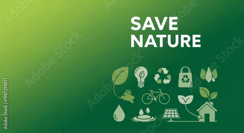 Green environmental poster with bold 'save nature' text and eco friendly icons promoting sustainability and conservation