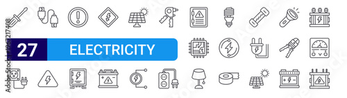 set of 27 thin line electricity icons such as screw driver, wall plug, hdmi cable, high voltage, danger, fuse box, caution, accumulator, solar panel. editable stroke vector illustration isolated on
