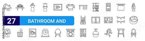 set of 27 thin line bathroom and bedroom icons such as soap, bathrobe, speakers, bedside, washbasin, painting, toilet, clock, painting. editable stroke vector illustration isolated on white