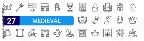 set of 27 thin line medieval icons such as helmet, throne, e, parchment, pillory, vessel, carriage, carriage, quiver. editable stroke vector illustration isolated on white