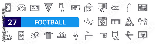 set of 27 thin line football icons such as strategy board, cone, commentator, field, scoreboard, football, pennant, referee, yellow card. editable stroke vector illustration isolated on white