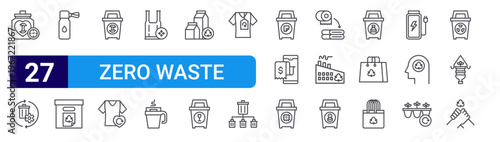 set of 27 thin line zero waste icons such as compost, management, thermo flask, recycling box, bin, recycle, plastic bag, coffee cup, milk box. editable stroke vector illustration isolated on white