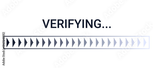 Verifying text and arrow loading bar. Software initialization and digital progress icon. Abstract system update and software development concept for web interface and application. Vector illustration