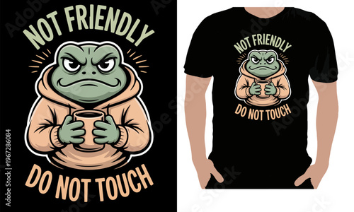Show off your mood without saying a word with this hilarious “Not Friendly, Do Not Touch” frog design! Featuring a grumpy cartoon frog in a cozy hoodie holding a cup, this artwork is perfect for intro