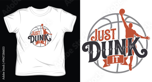 Just dunk it basketball t-shirt design with player silhouette and grunge texture