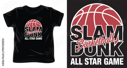 Basketball t-shirt design with a slam dunk all star game phrase and a large basketball illustration