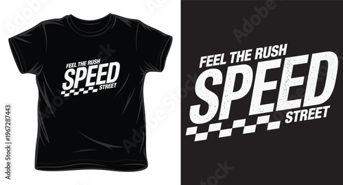 Feel the rush speed street graphic t-shirt design for racing and car enthusiasts